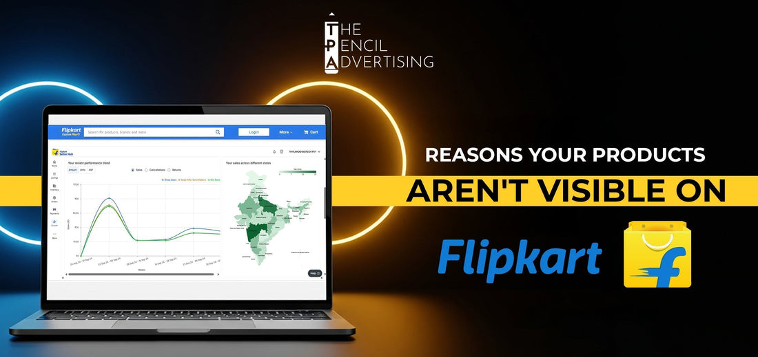 Reasons Your Products Aren’t Visible on Flipkart