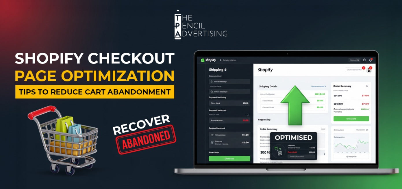 Shopify Checkout Page Optimization Tips to Reduce Cart Abandonment
